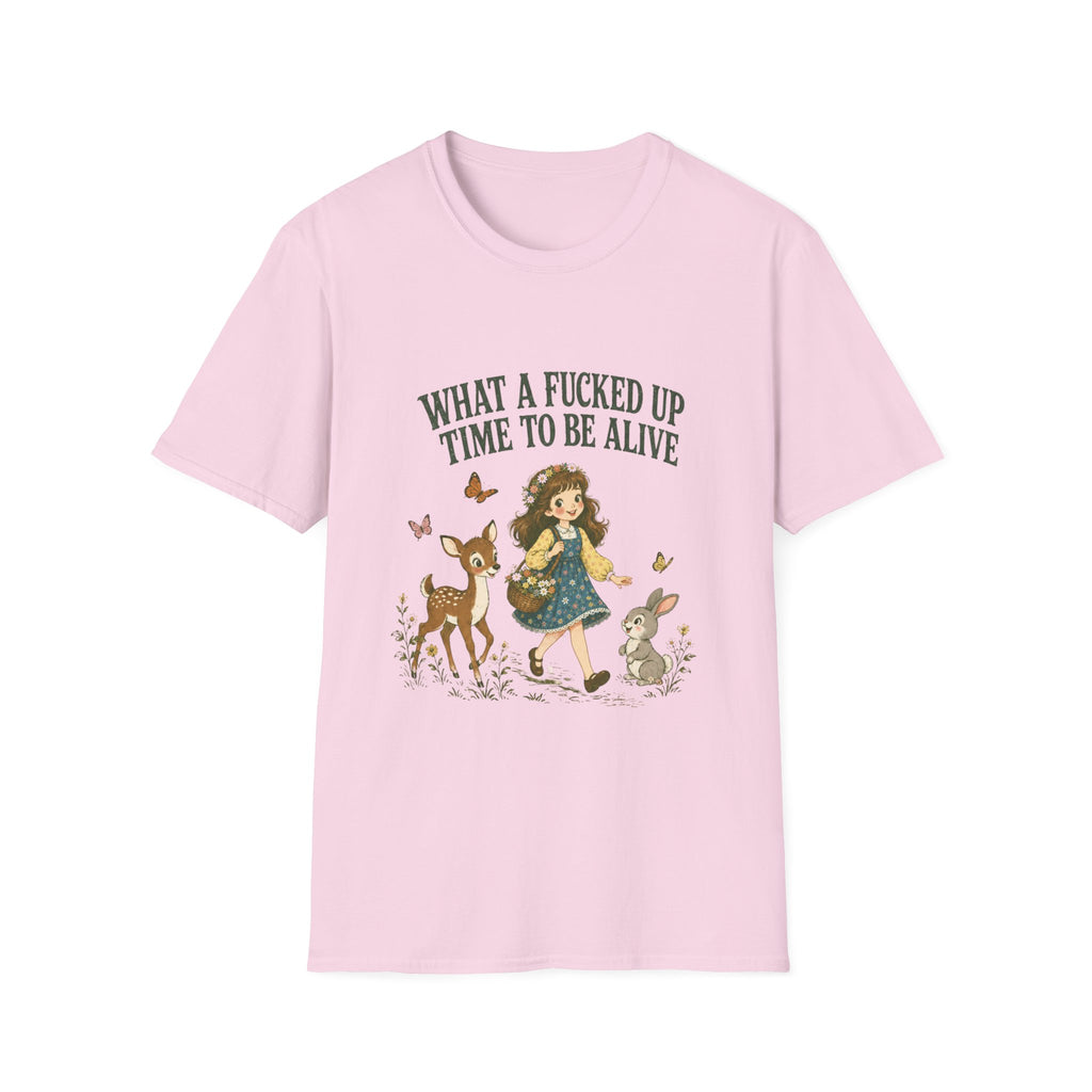 What A Fucked Up Time To Be Alive T-Shirt