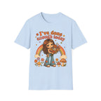 I've Done Enough Today T-Shirt