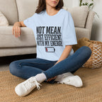 Not Mean Just Efficient With My Energy T-Shirt