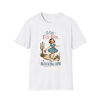 I Can Fix Him By Blocking Him T-Shirt