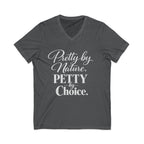 Pretty by Nature Petty by Choice T-Shirt