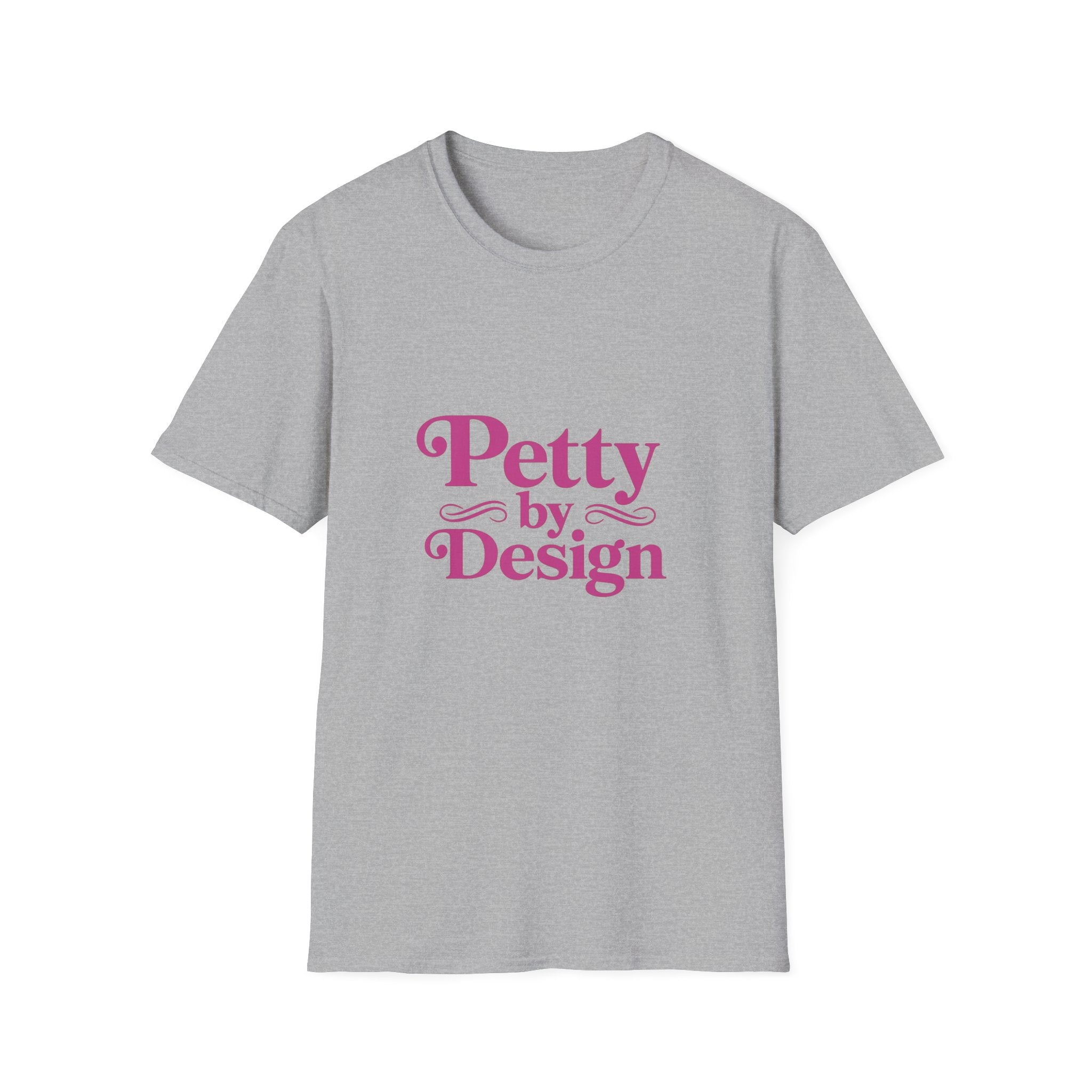 Pretty Petty T-Shirt