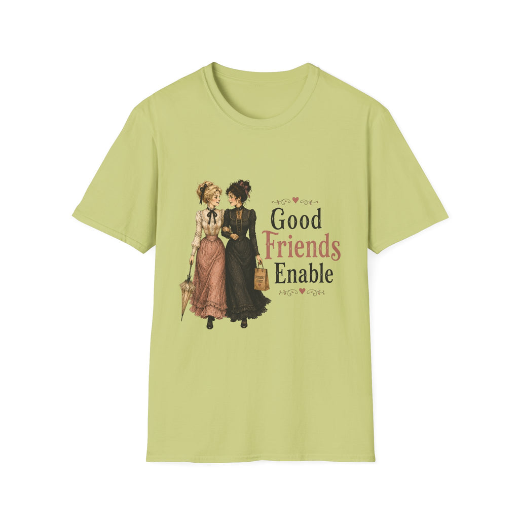 Good Friends Enable T-Shirt