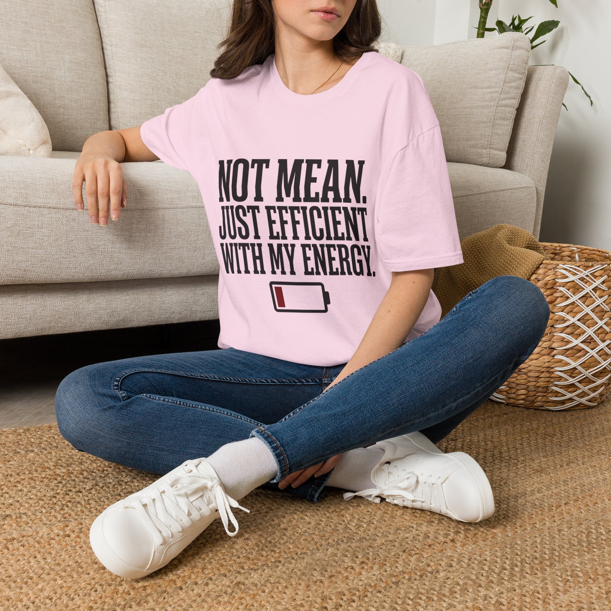 Not Mean Just Efficient With My Energy T-Shirt