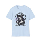 My Alone Time Is For Everyone's Safety T-Shirt