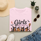 Girls Just Want To Have Fun T-Shirt
