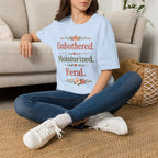 Unbothered. Moisturized. Feral. T-Shirt