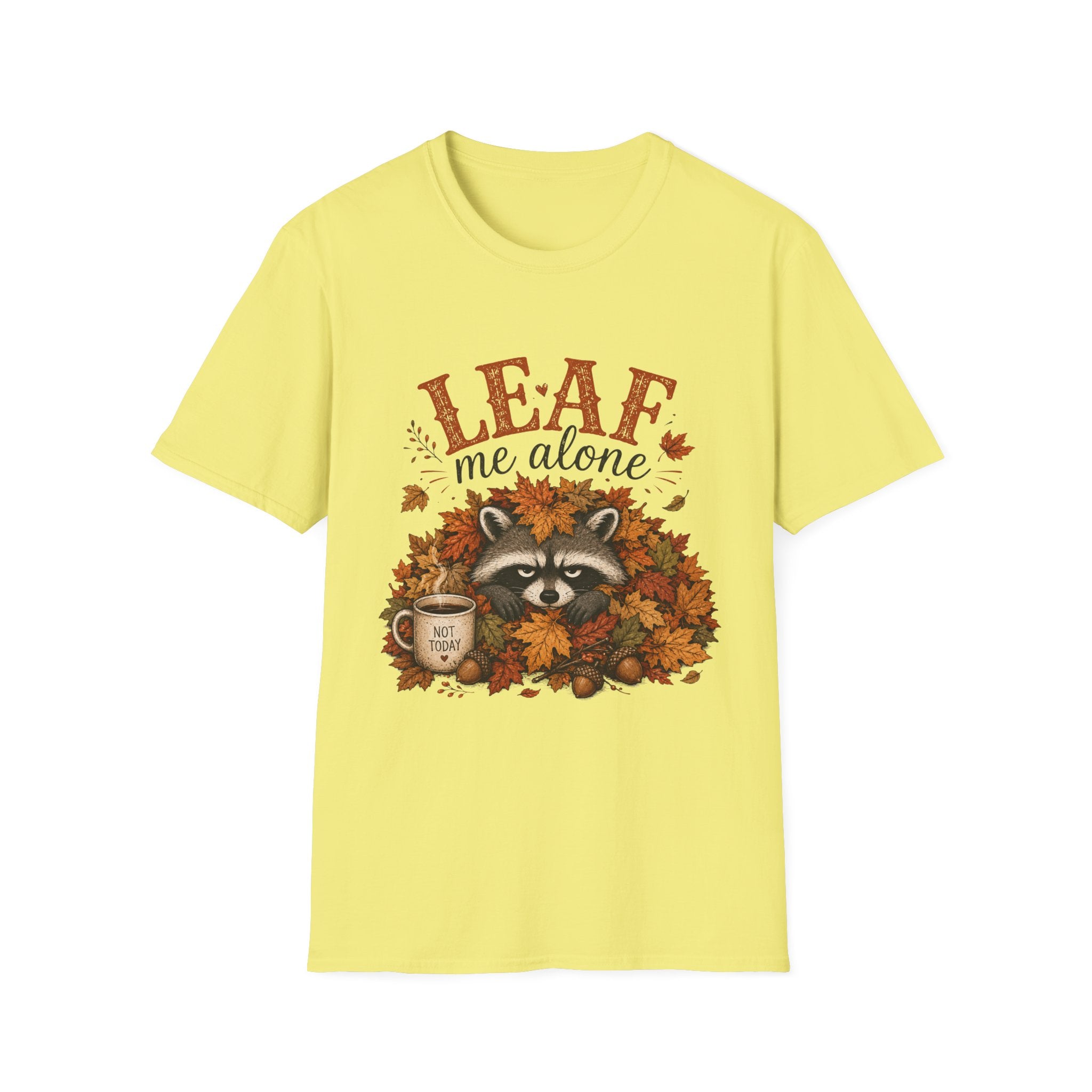 Leaf Me Alone T-Shirt