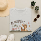My Therapist Says That's Progress T-Shirt