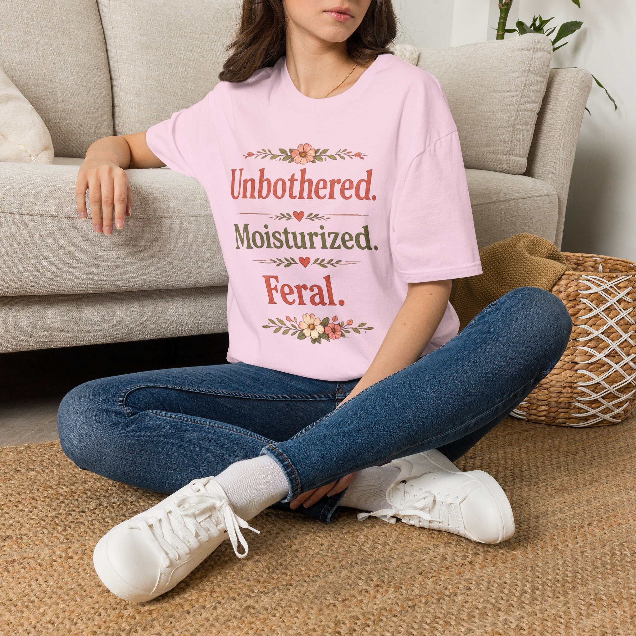 Unbothered. Moisturized. Feral. T-Shirt