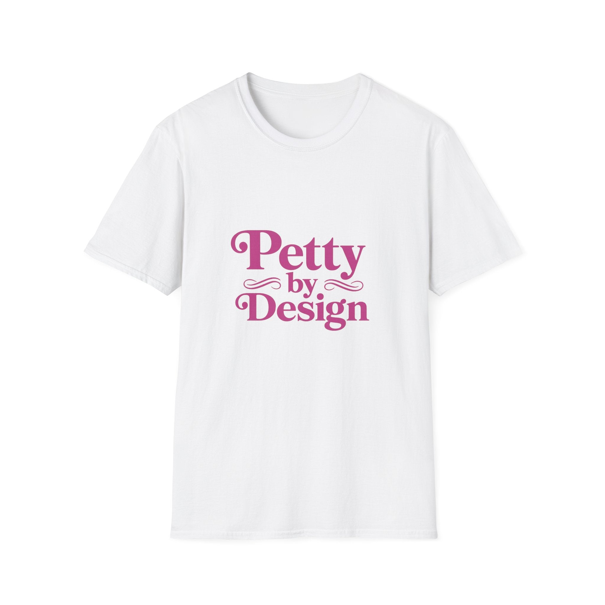 Pretty Petty T-Shirt