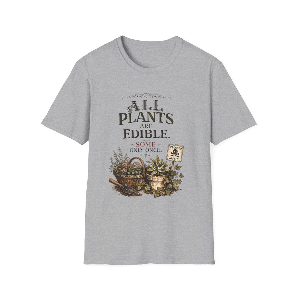 All Plants Are Edible v2 T-Shirt
