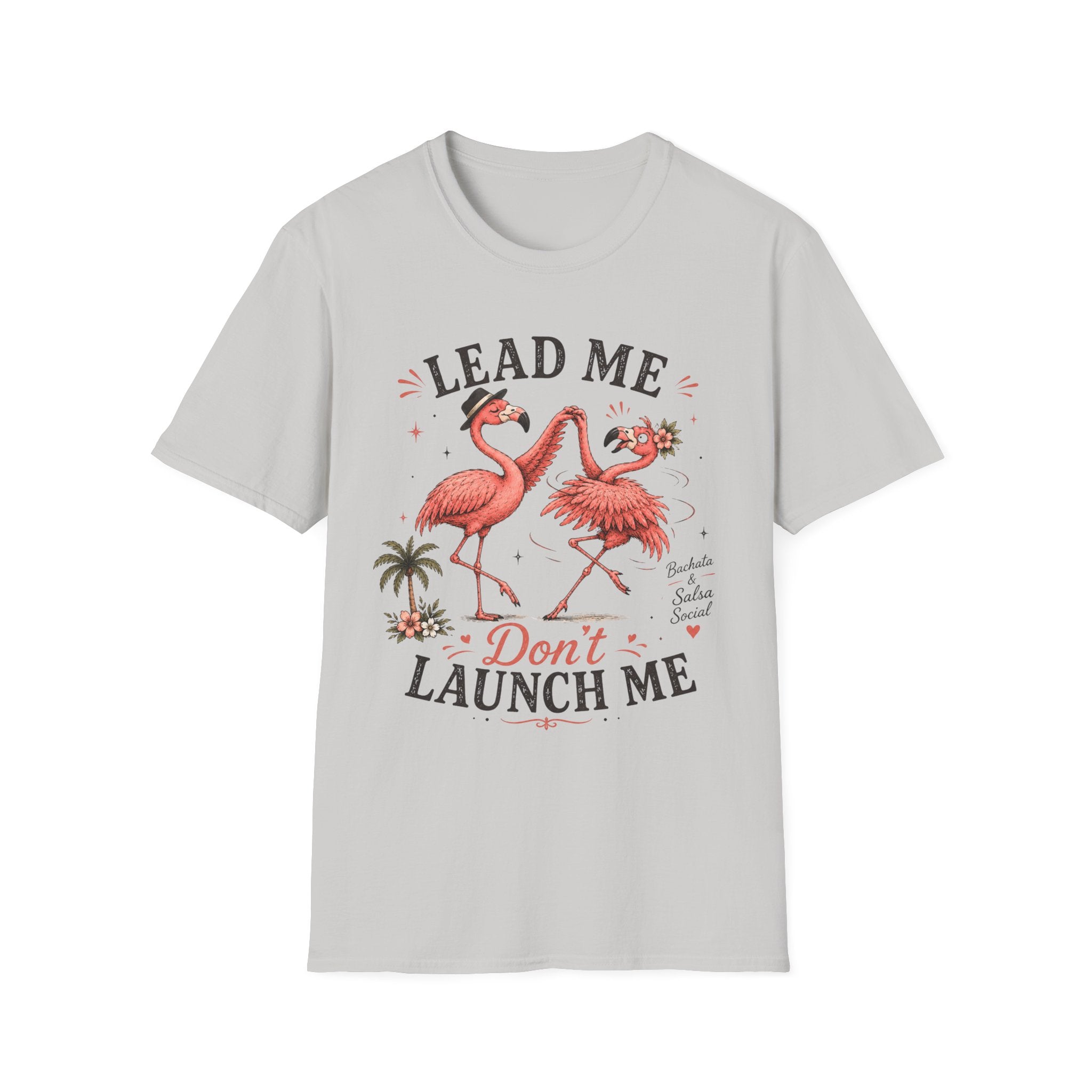 Lead Me Don't Launch Me T-Shirt