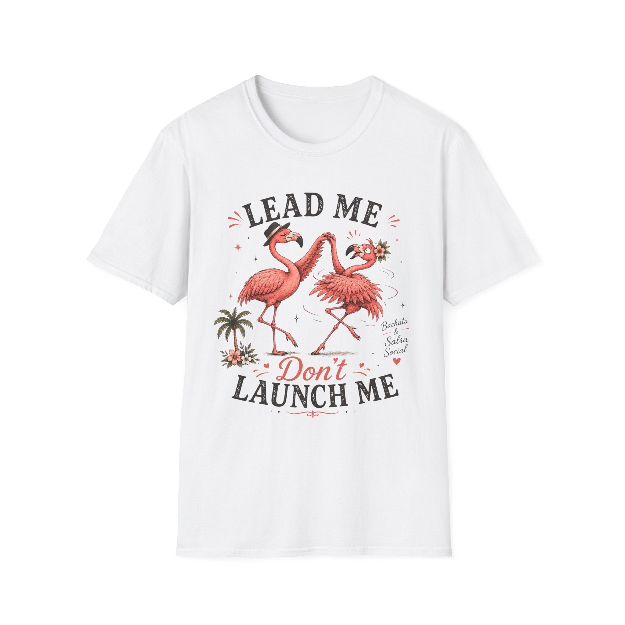 Lead Me Don't Launch Me T-Shirt