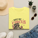 Not My Circus Premium Seating T-Shirt