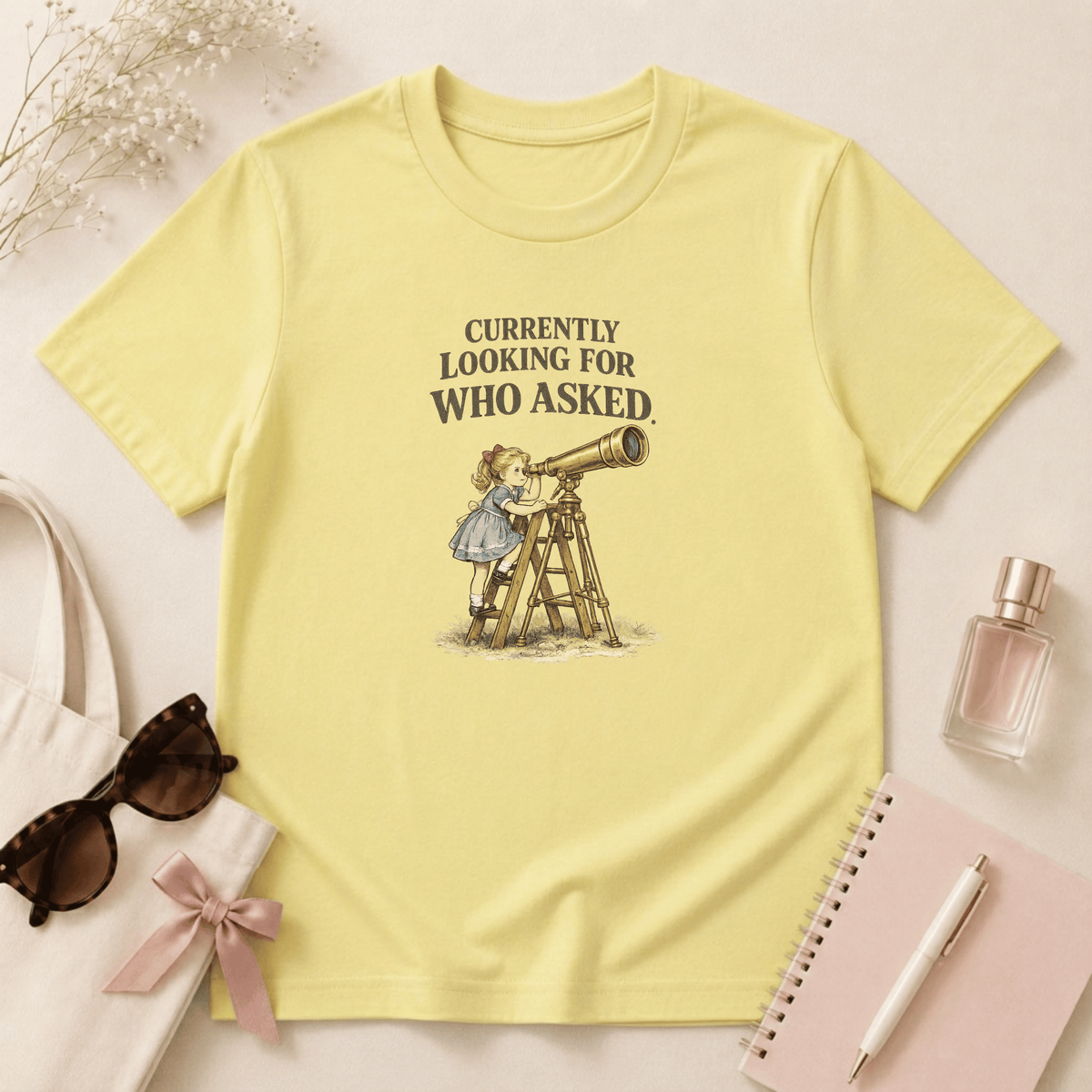 Currently Looking For Who Asked T-Shirt