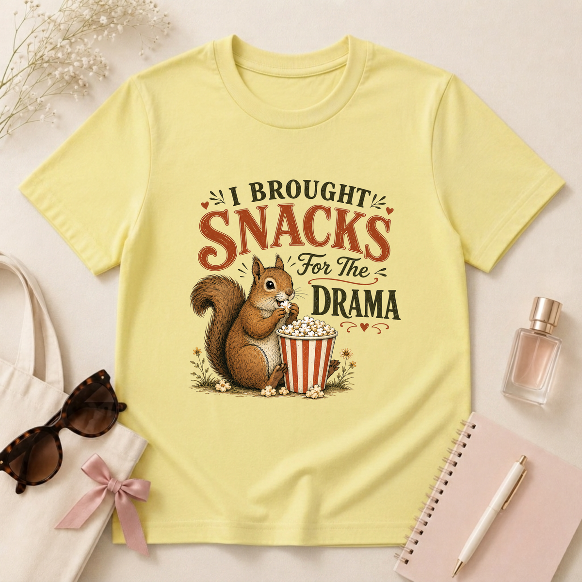 I Brought Snacks For The Drama T-Shirt
