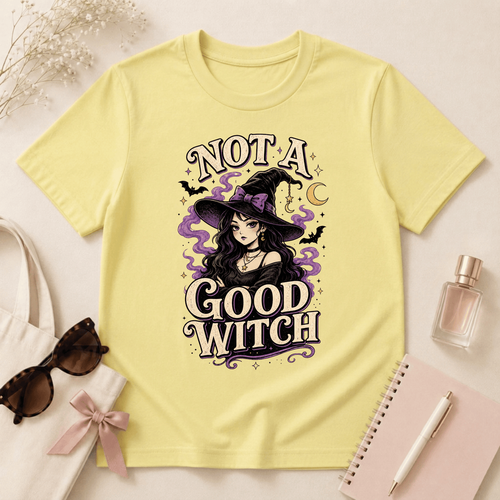 Not A Good Witch T-Shirt