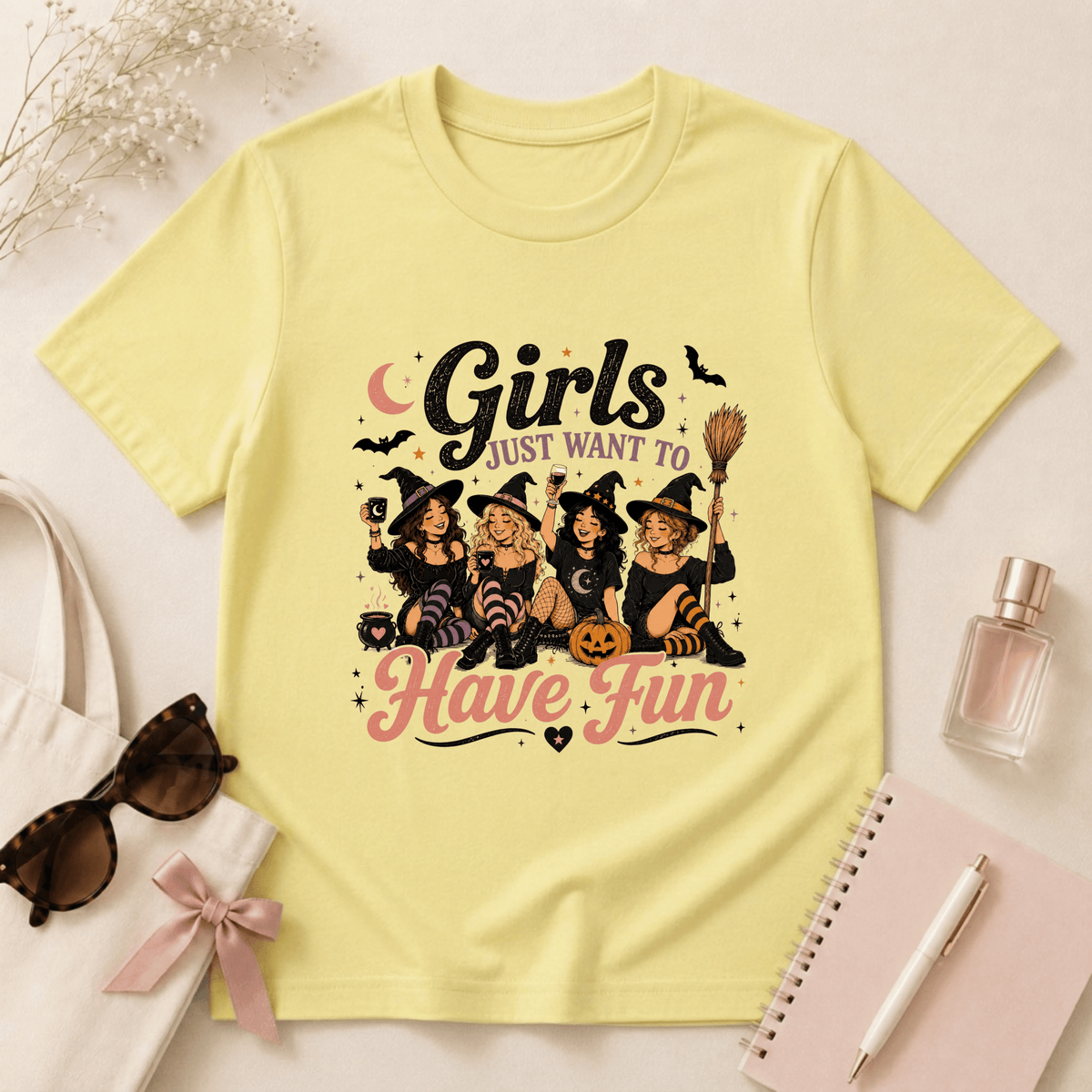 Girls Just Want To Have Fun T-Shirt