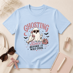 Ghosting Since Before It Was Cool T-Shirt