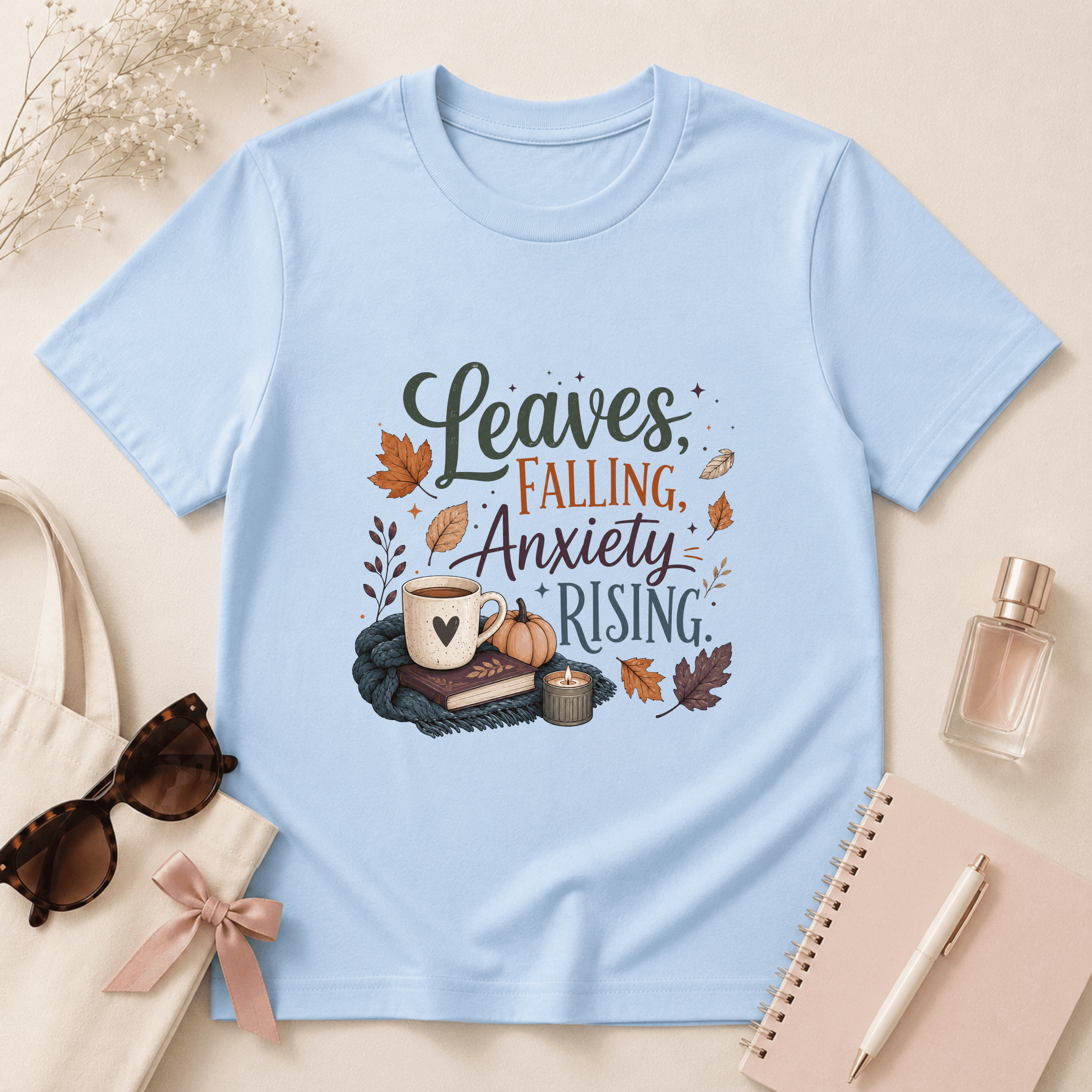 Leaves Falling, Anxiety Rising T-Shirt