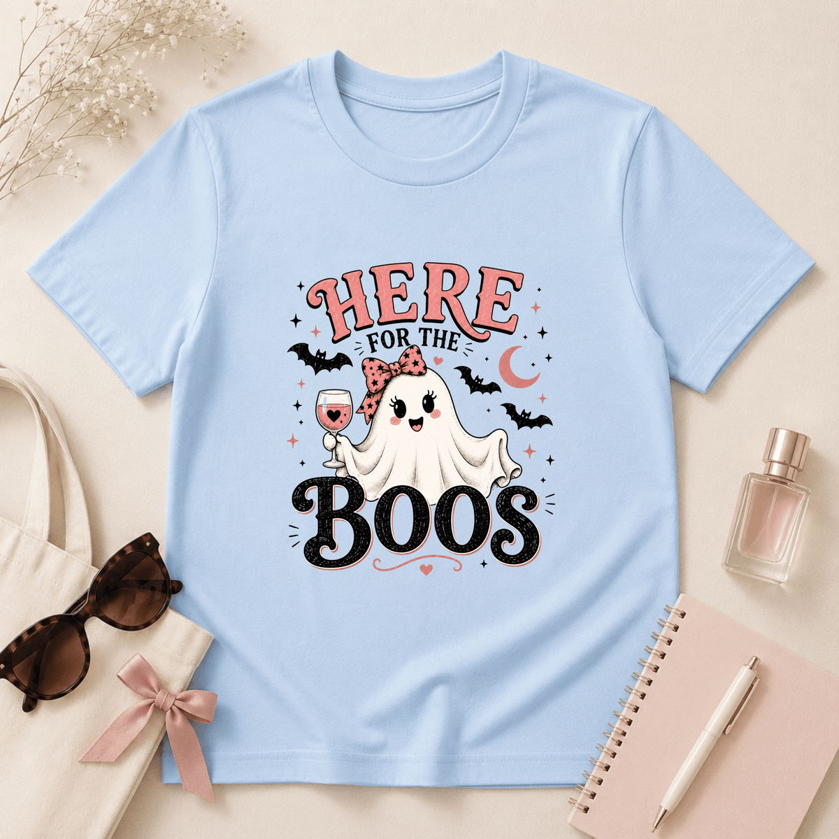 Here For The Boos T-Shirt