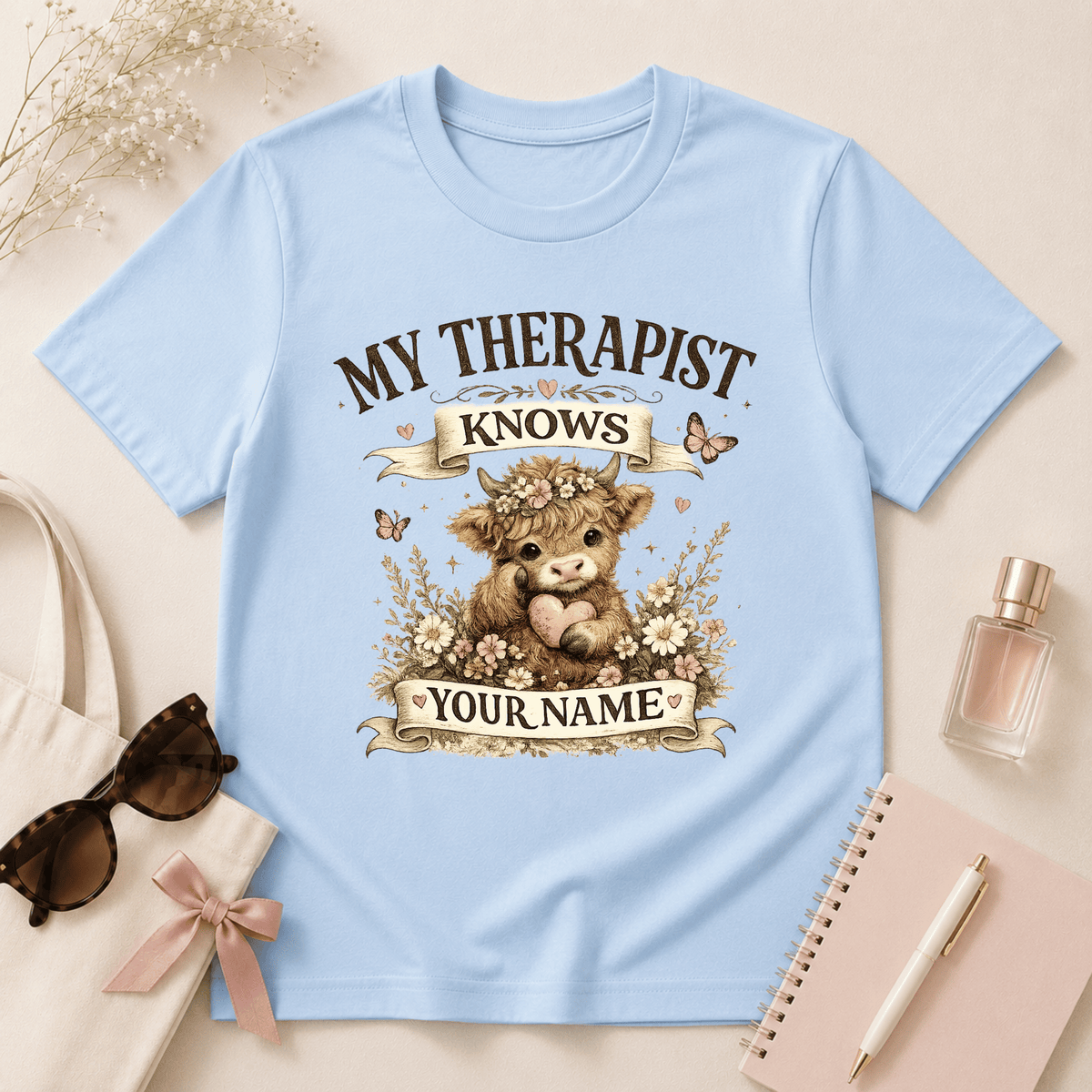 My Therapist Knows Your Name T-Shirt