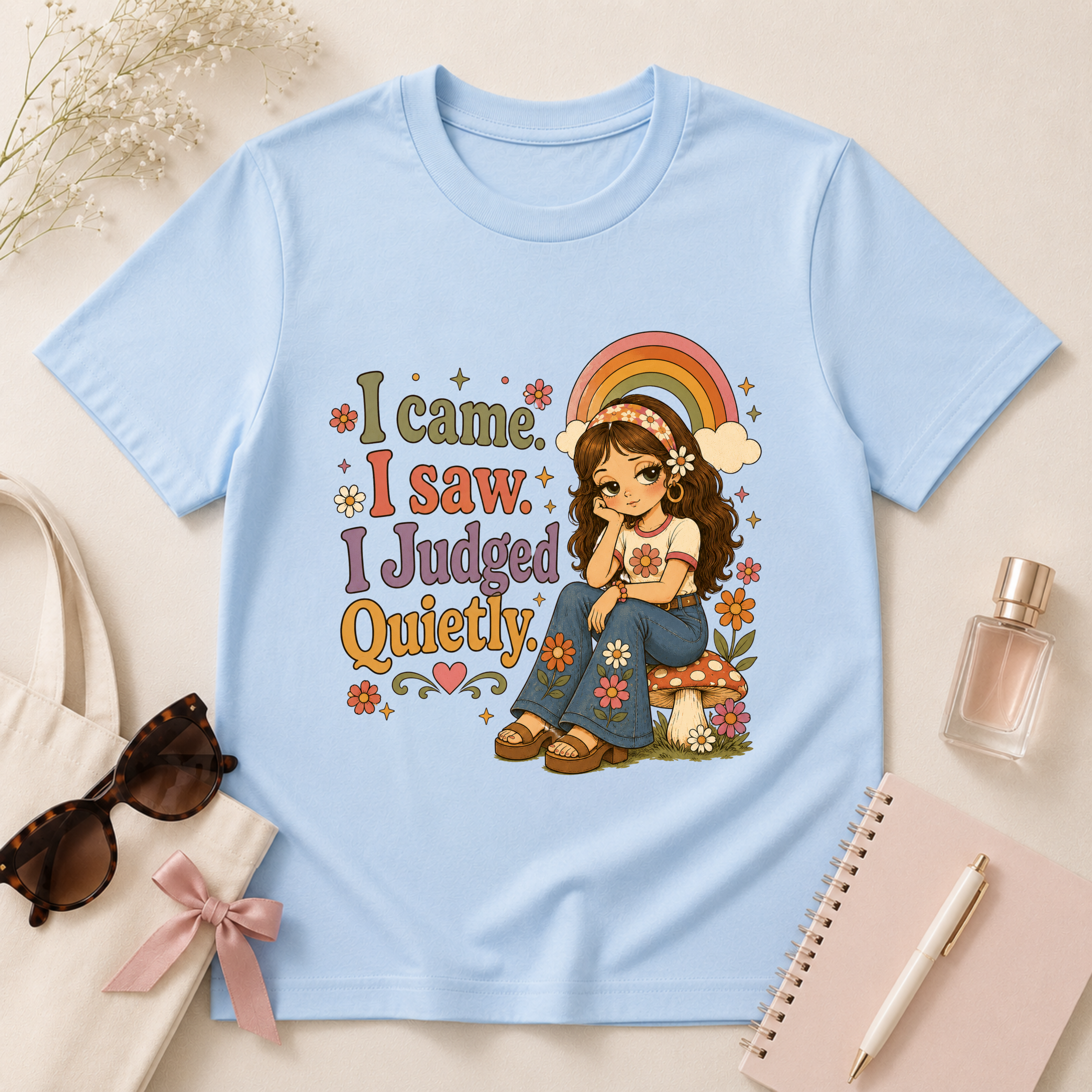 I Came I Saw I Judged Quietly T-Shirt