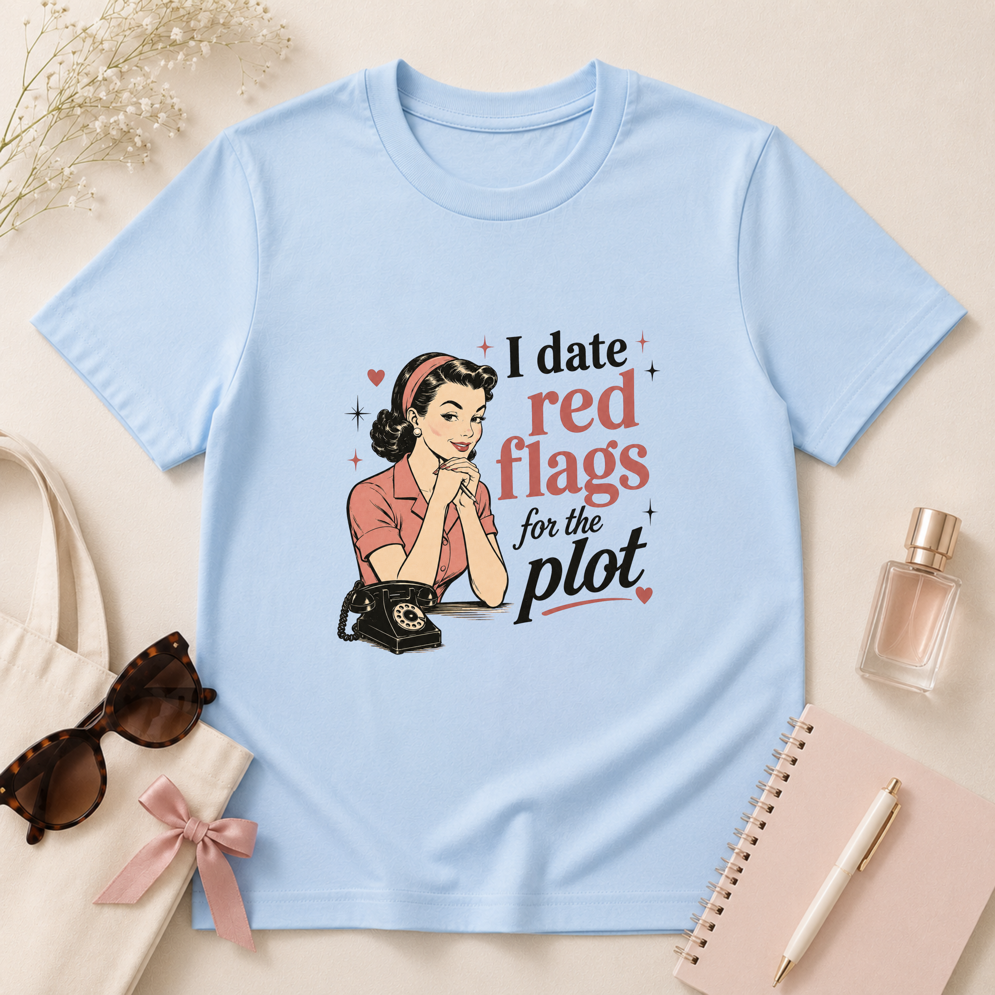 I Date Red Flags For The Plot T-Shirt