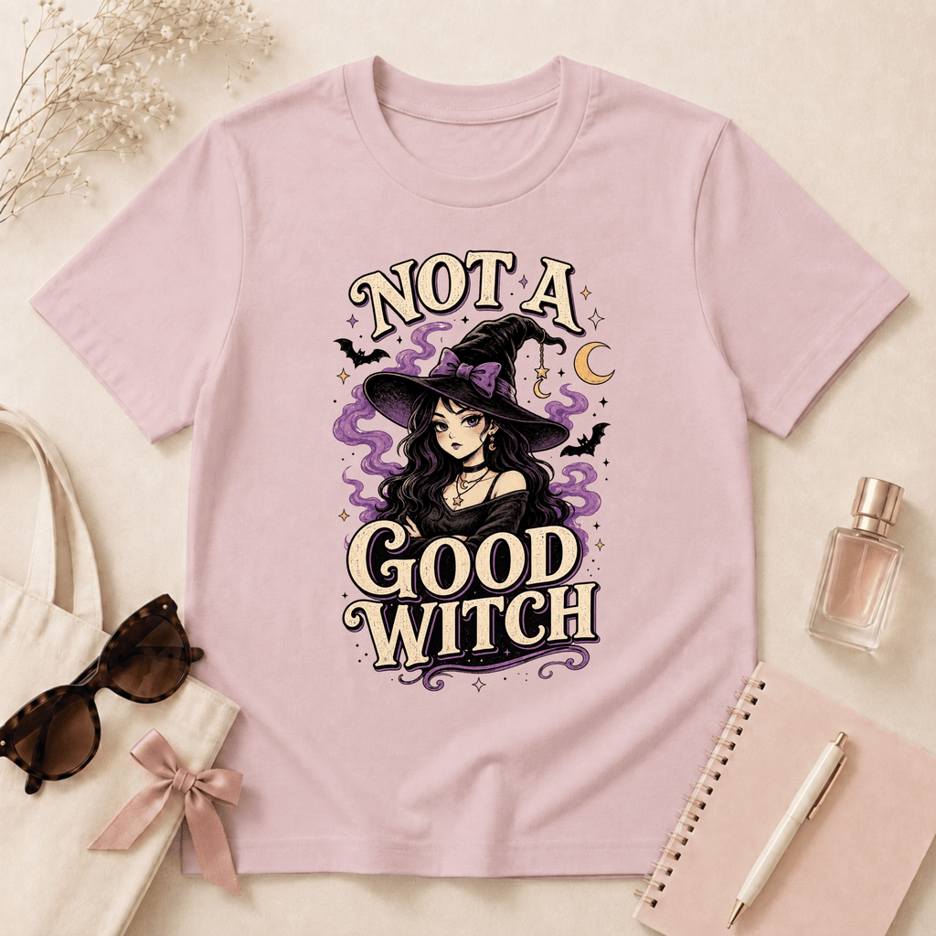 Not A Good Witch T-Shirt