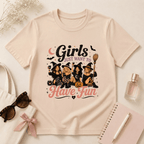 Girls Just Want To Have Fun T-Shirt