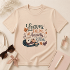 Leaves Falling, Anxiety Rising T-Shirt
