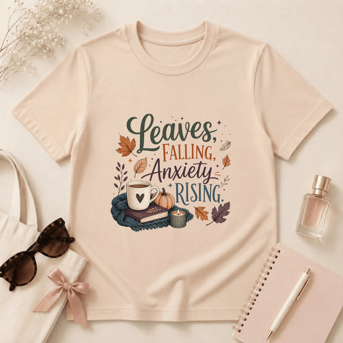Leaves Falling, Anxiety Rising T-Shirt