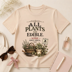All Plants Are Edible v2 T-Shirt