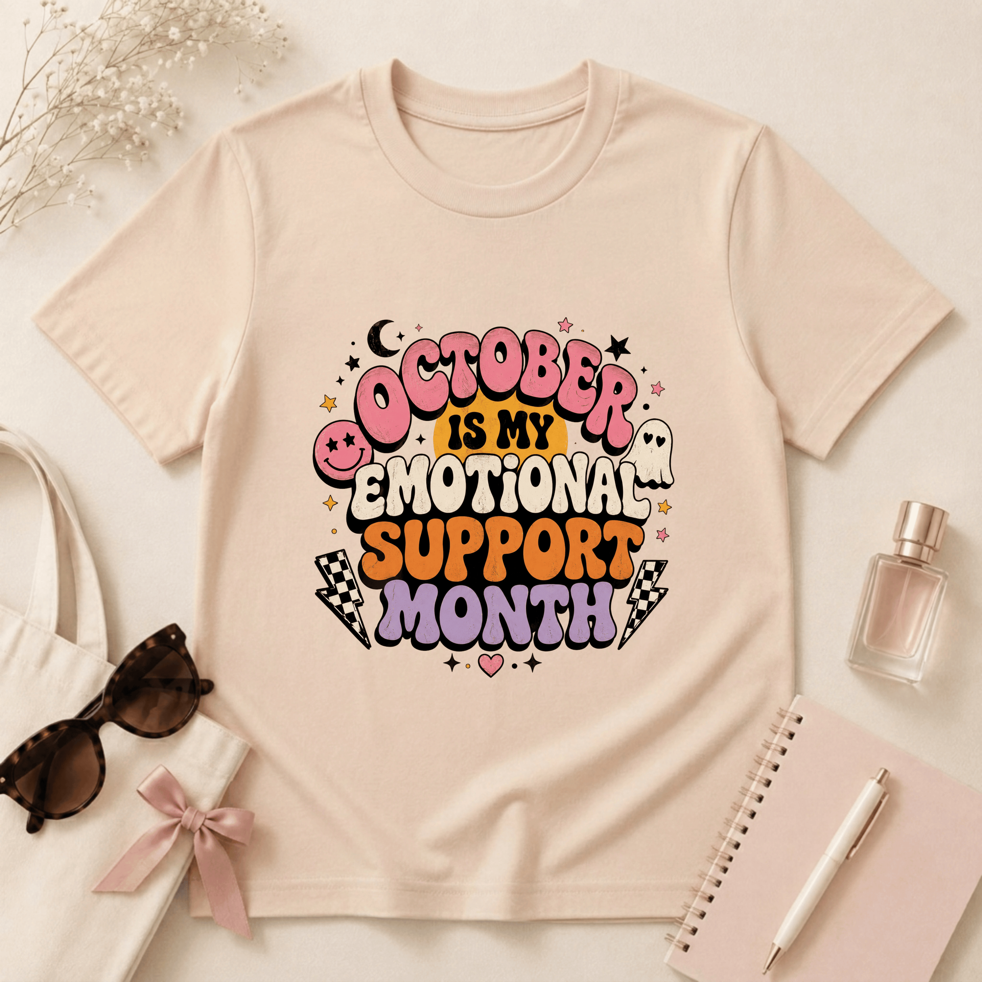 October Is My Emotional Support Month T-Shirt