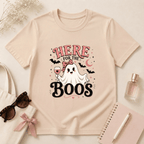Here For The Boos T-Shirt