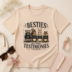 Besties Before Testimonies T-Shirt