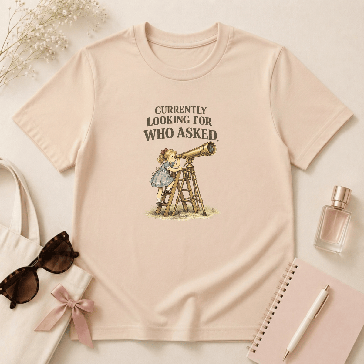 Currently Looking For Who Asked T-Shirt