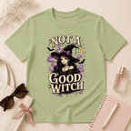 Not A Good Witch T-Shirt