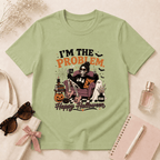 I'm The Problem, Happy Halloween T-Shirt