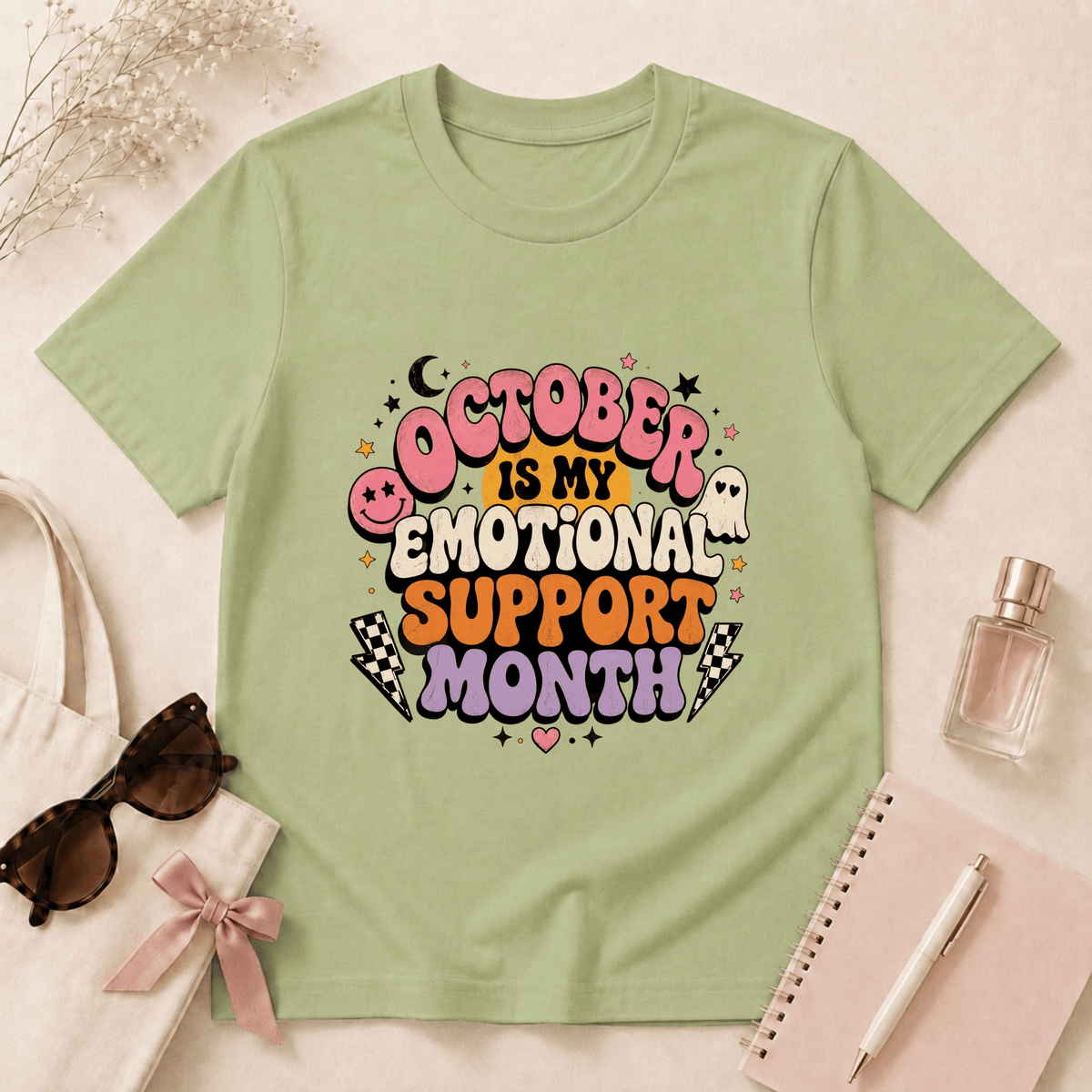 October Is My Emotional Support Month T-Shirt