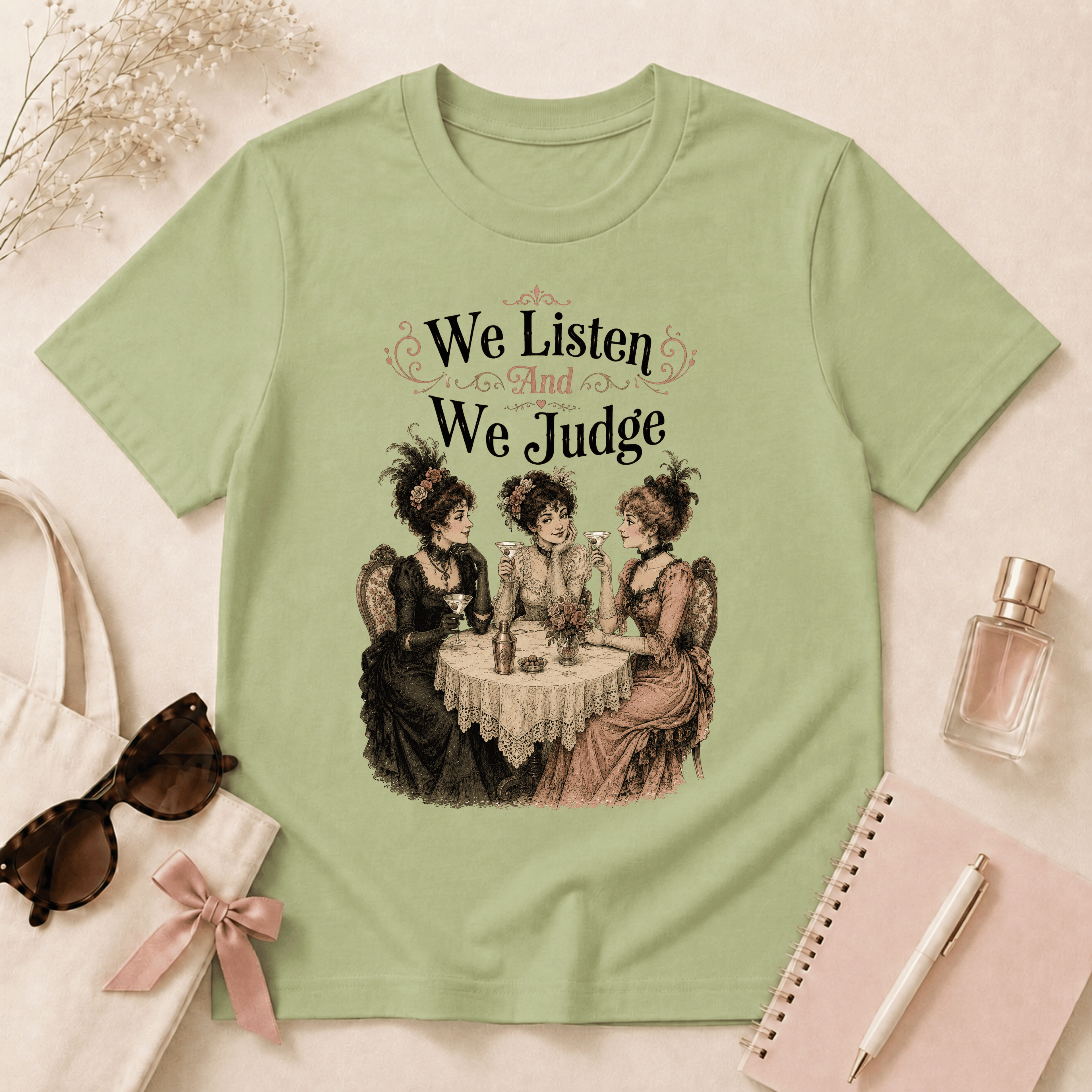 We Listen And We Judge T-Shirt