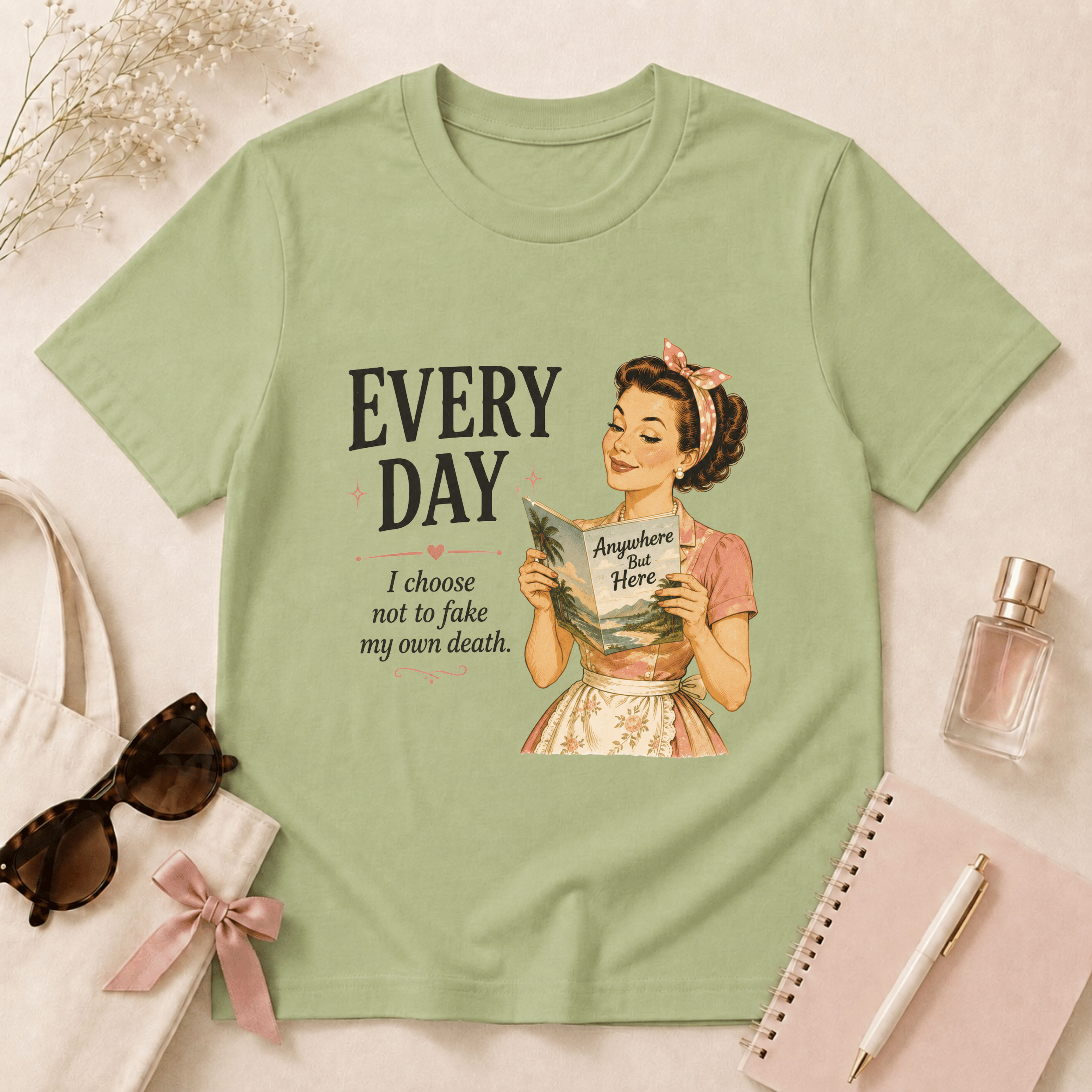 Every Day I Choose Not To Fake My Own Death T-Shirt