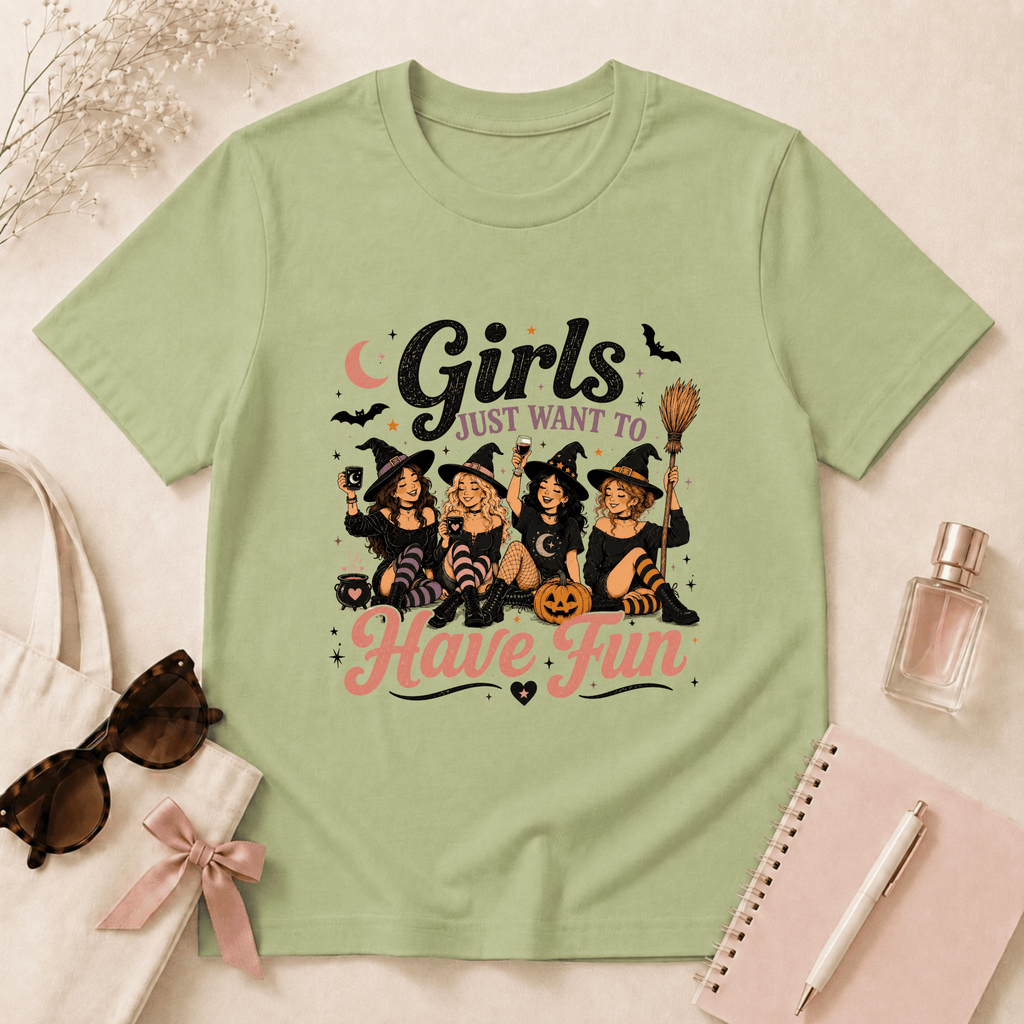 Girls Just Want To Have Fun T-Shirt