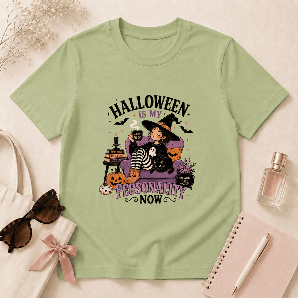 Halloween Is My Personality Now T-Shirt