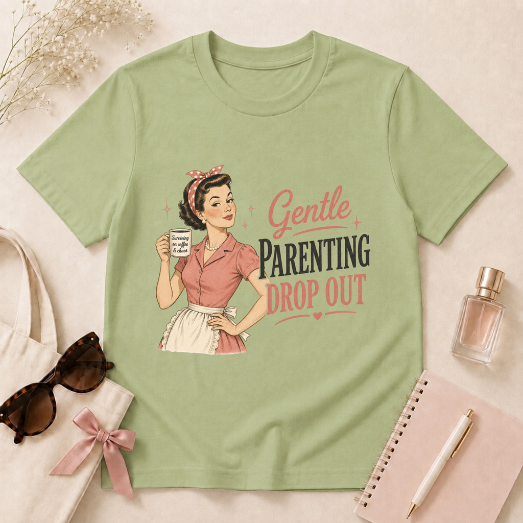 Gentle Parenting Drop Out T-Shirt