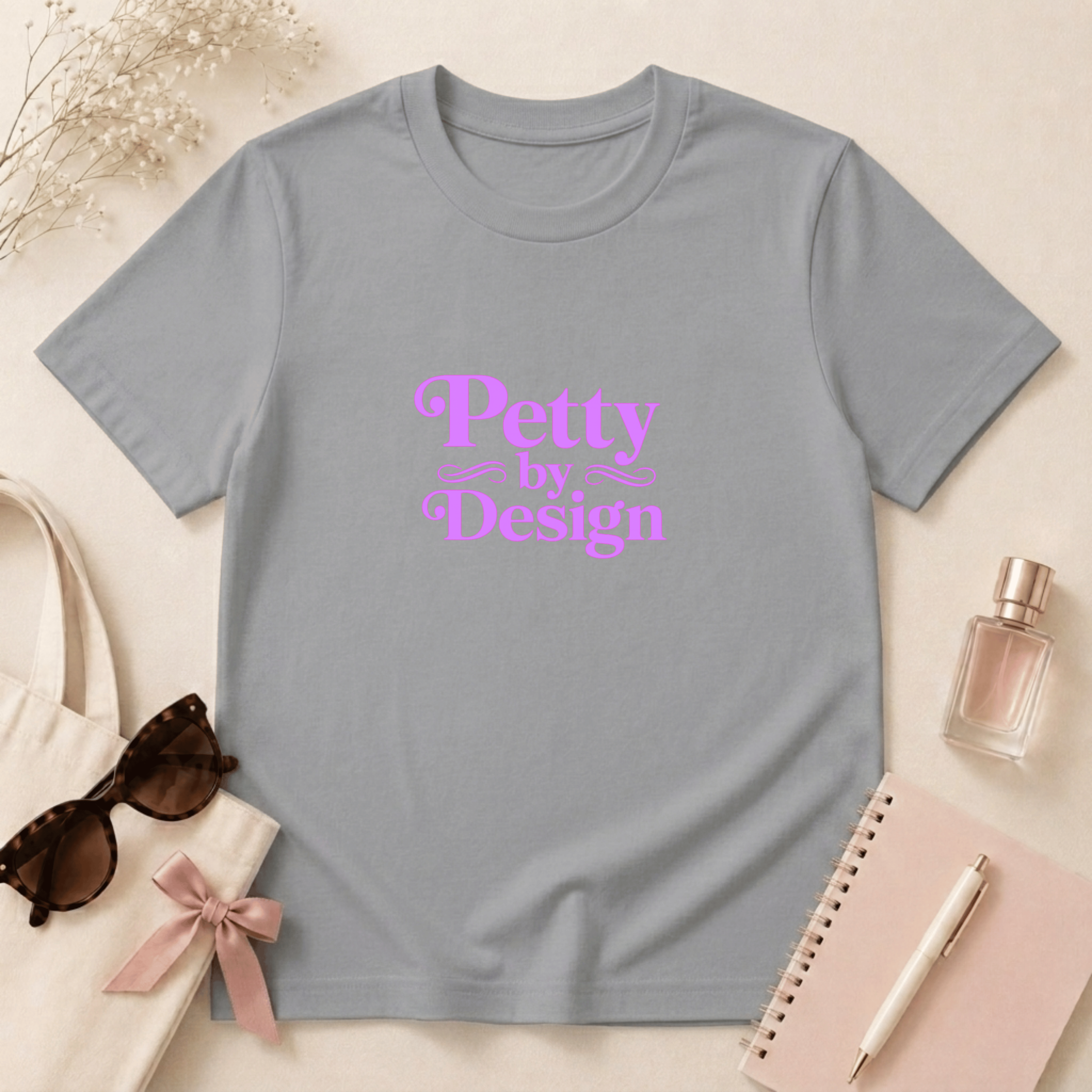 Petty by Design T-Shirt