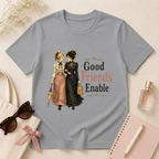 Good Friends Enable T-Shirt