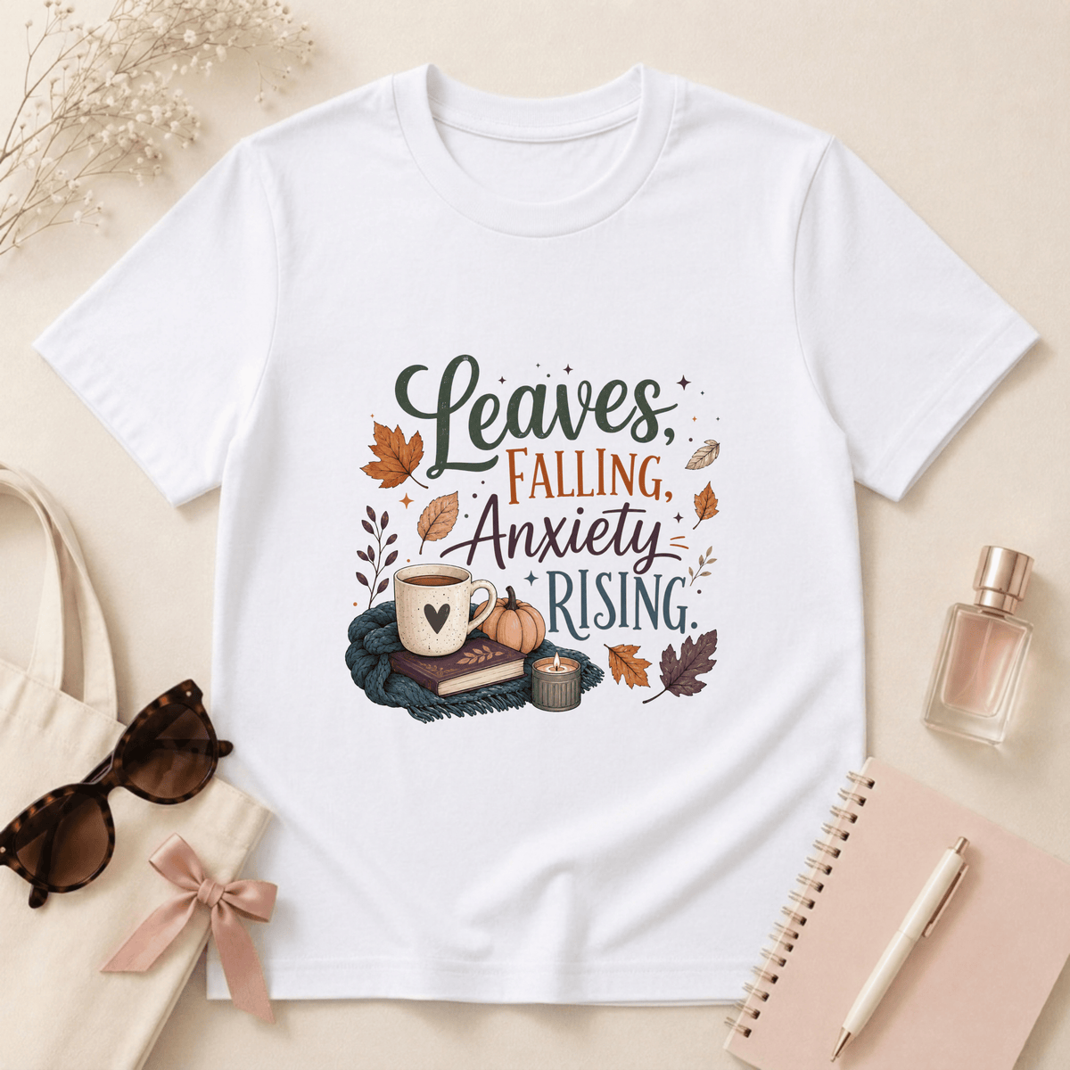 Leaves Falling, Anxiety Rising T-Shirt