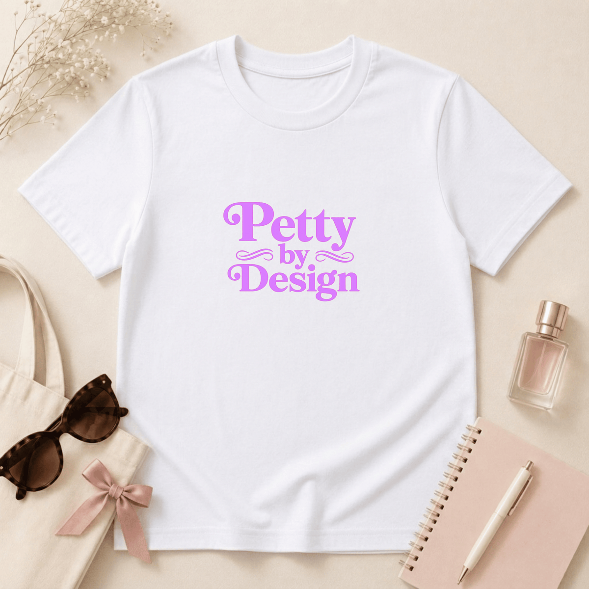 Petty by Design T-Shirt